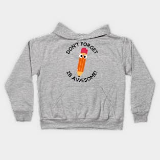 Don't forget to be awesome Kids Hoodie